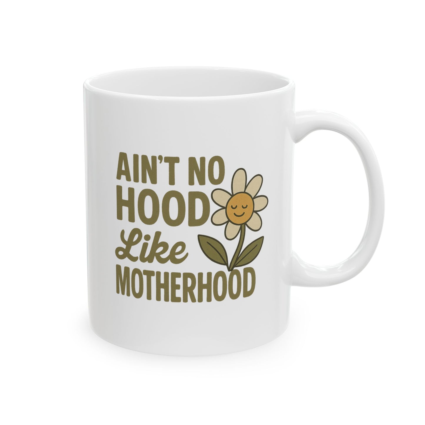 Funny Mom Mug – “Ain’t No Hood Like Motherhood” Coffee Cup | Cute Mother’s Day Gift, Baby Shower Present, New Mom Appreciation Mug