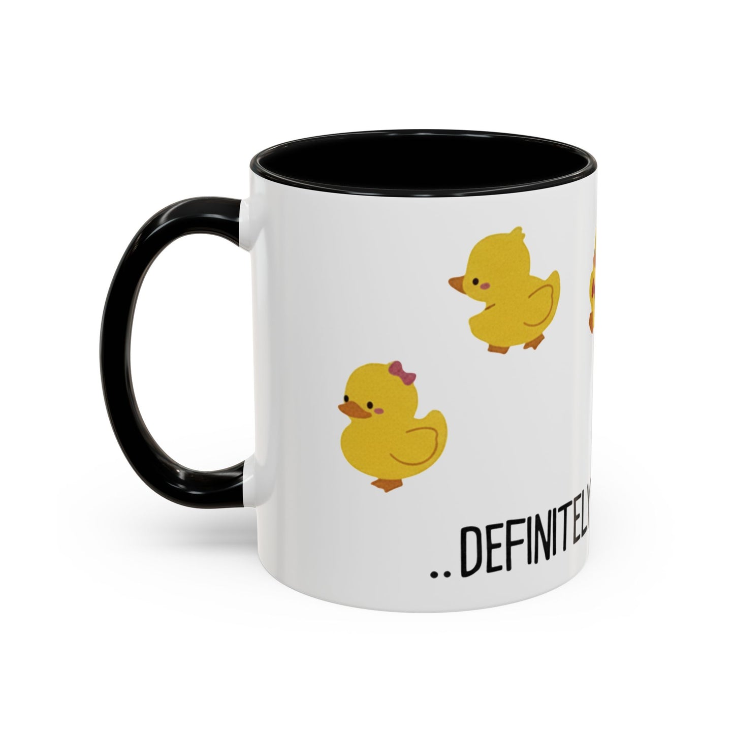 Funny Duck Mug, Cute Chick Coffee Cup, “Definitely Not In A Row” Mug, Cute Animal Lover Gift, Humor Tea Cup, Yellow Duck Kitchenware