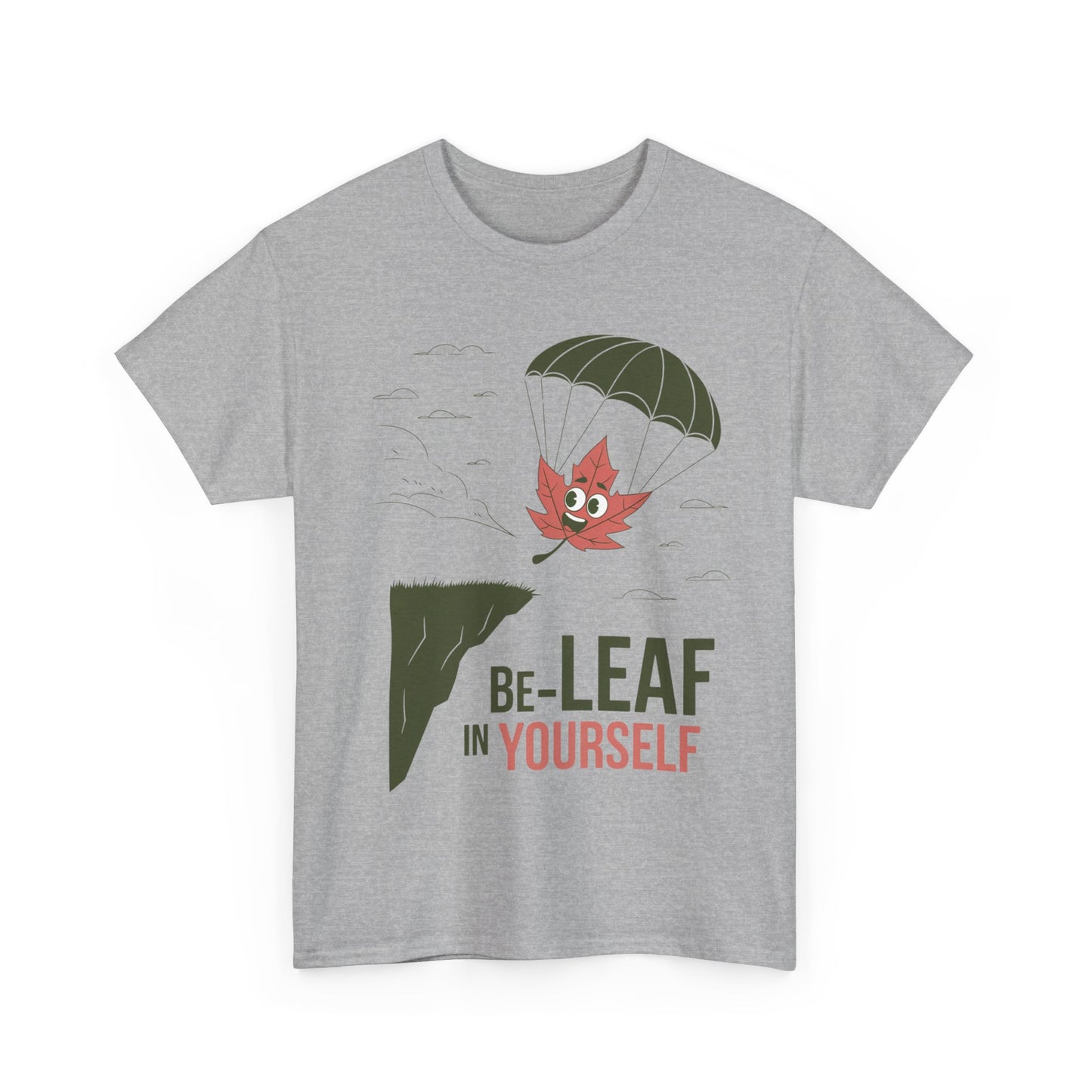 Be-Leaf In Yourself Maple Leaf Parachute T-Shirt | Funny Motivational Nature Graphic Tee | Self-Love Fall Autumn Shirt | Outdoorsy Gift