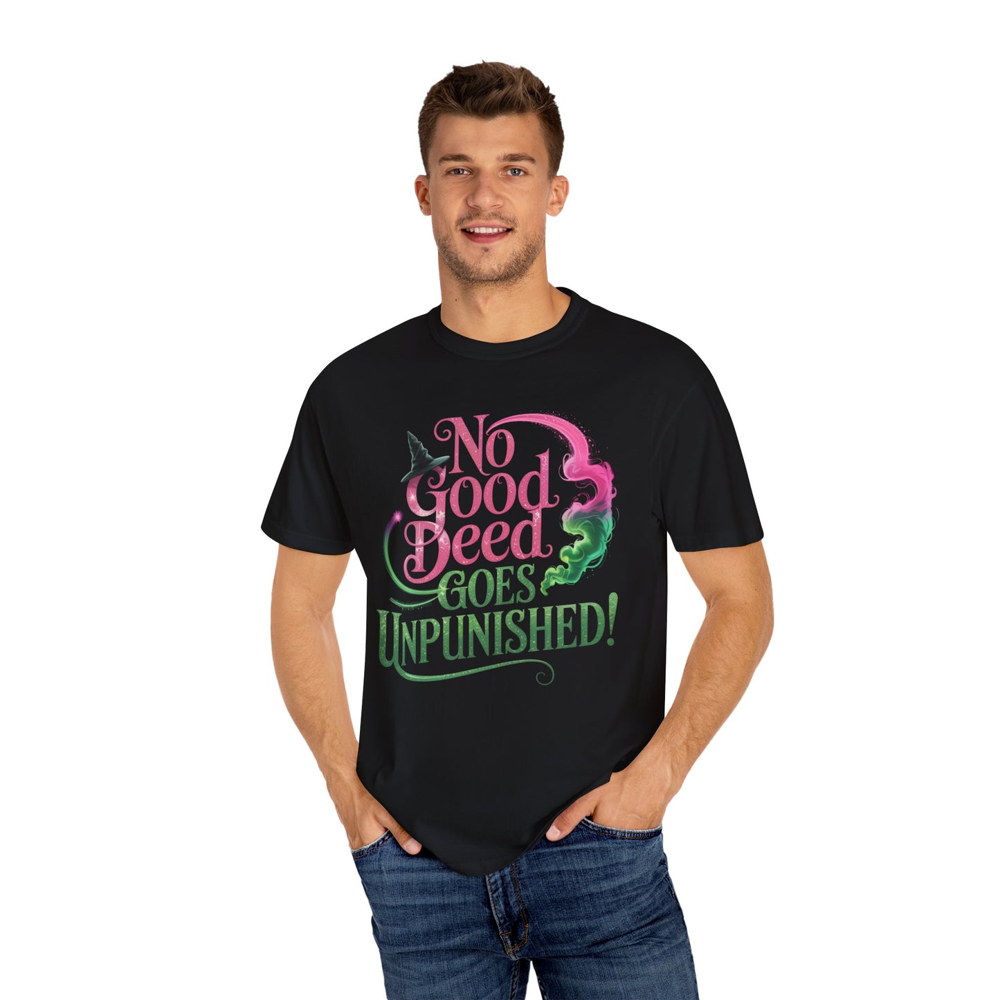 No Good Deed Goes Unpunished T-Shirt, Broadway Musical Inspired Tee, Theater Fan Gift, Dramatic Quote Shirt, Performer Top For Her Or Him