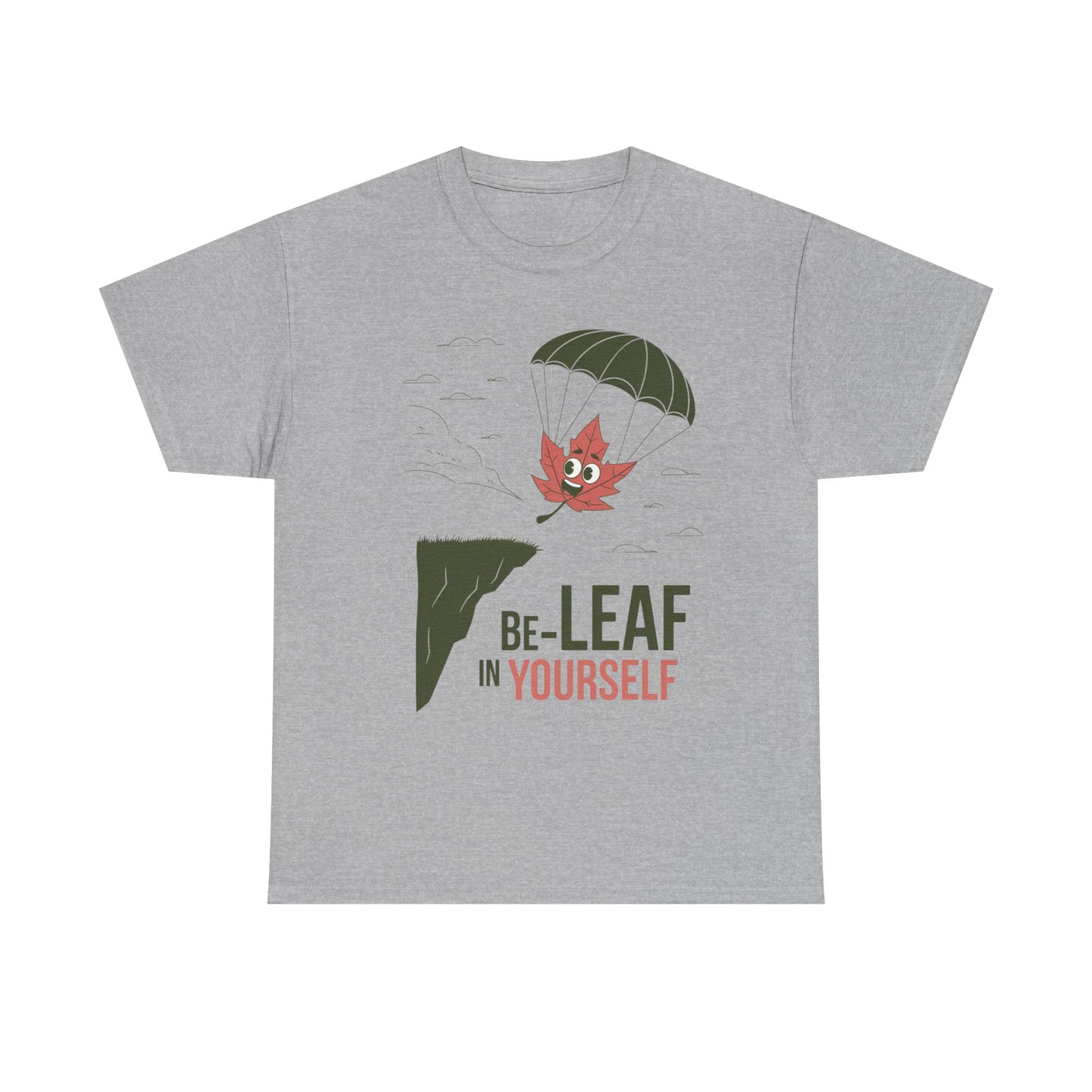 Be-Leaf In Yourself Maple Leaf Parachute T-Shirt | Funny Motivational Nature Graphic Tee | Self-Love Fall Autumn Shirt | Outdoorsy Gift